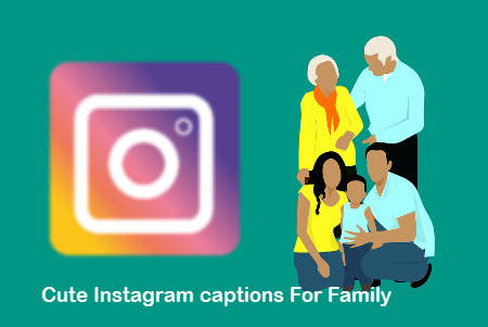 Family captions for Instagram
