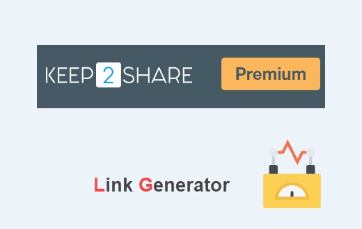 free keep2share premium link generator