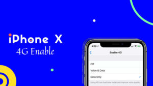 Enable 4g mode iphone X
