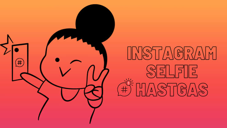 Instagram selfie hashtag