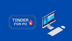 download Tinder for pc